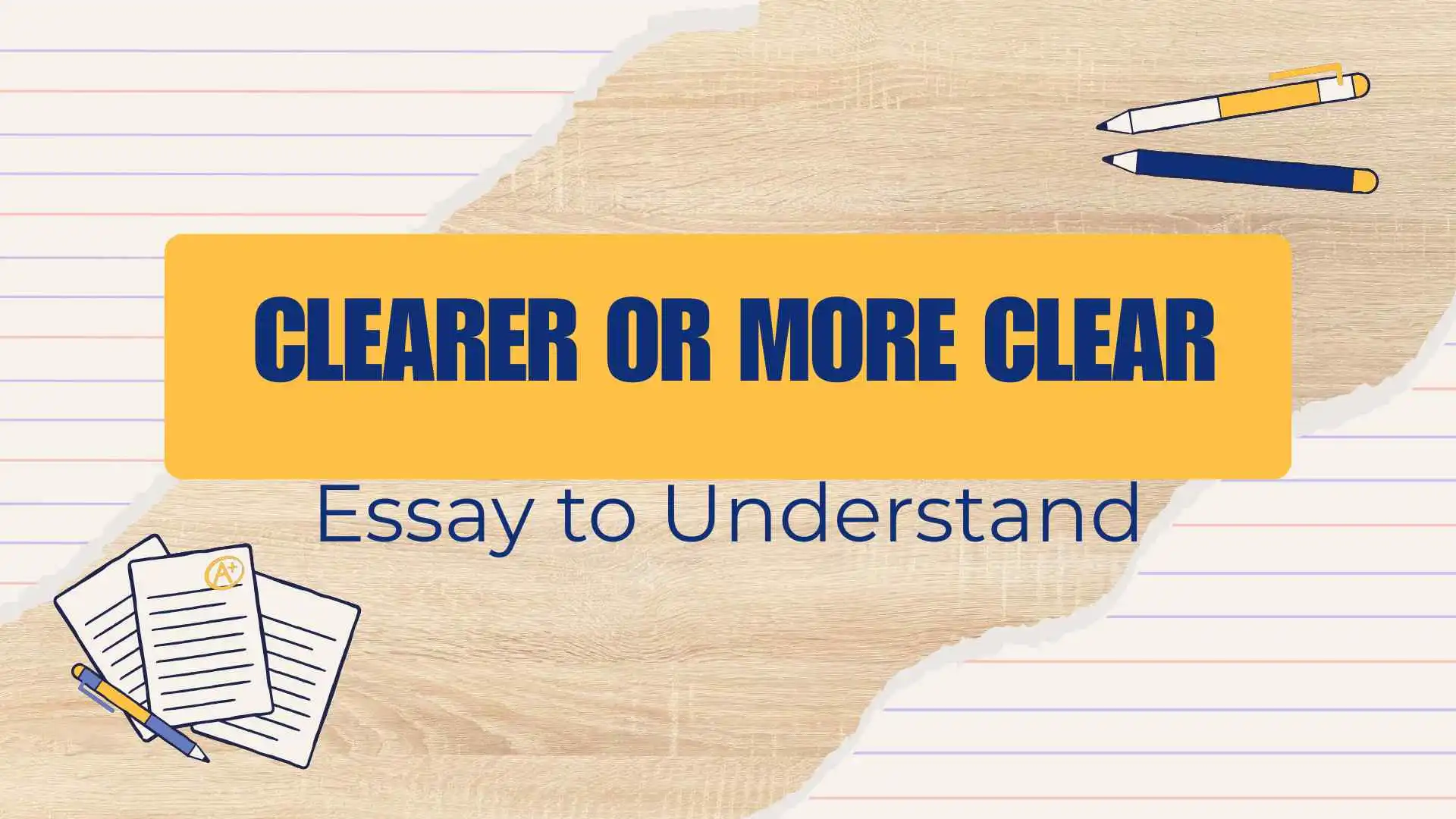 Clearer or More Clear