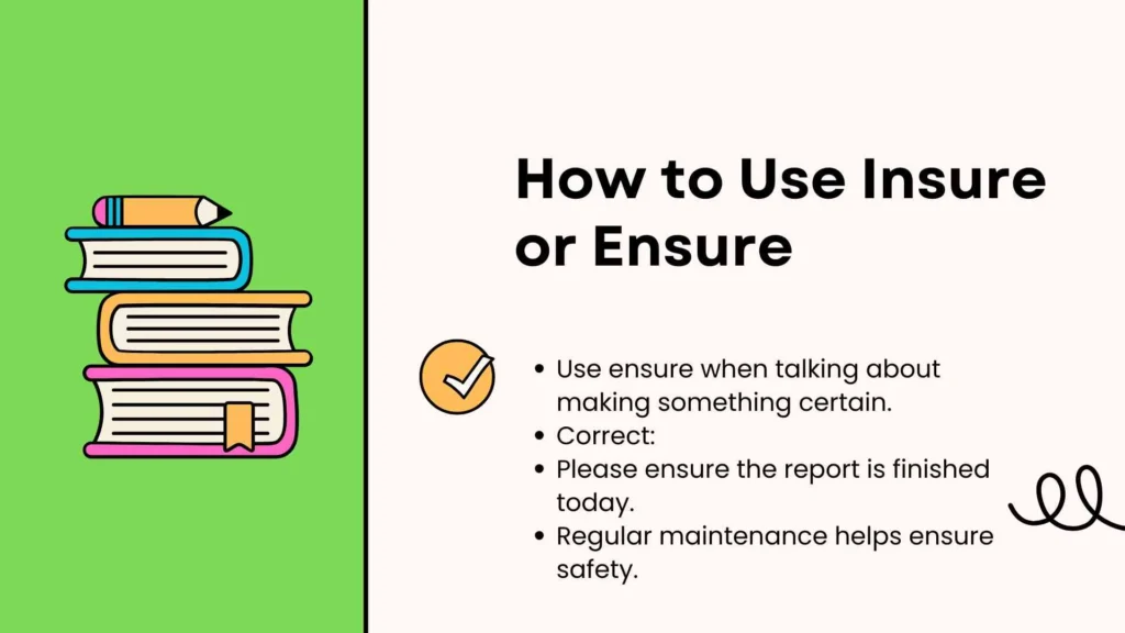 How to Use Insure or Ensure