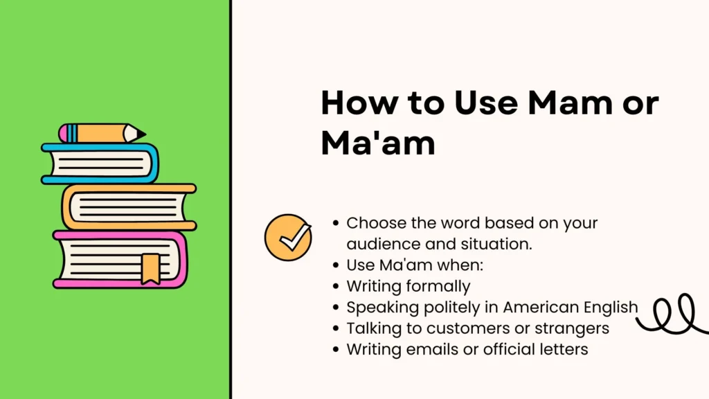 How to Use Mam or Ma'am