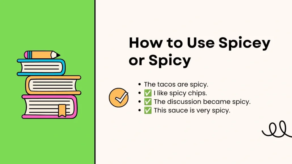 How to Use Spicey or Spicy