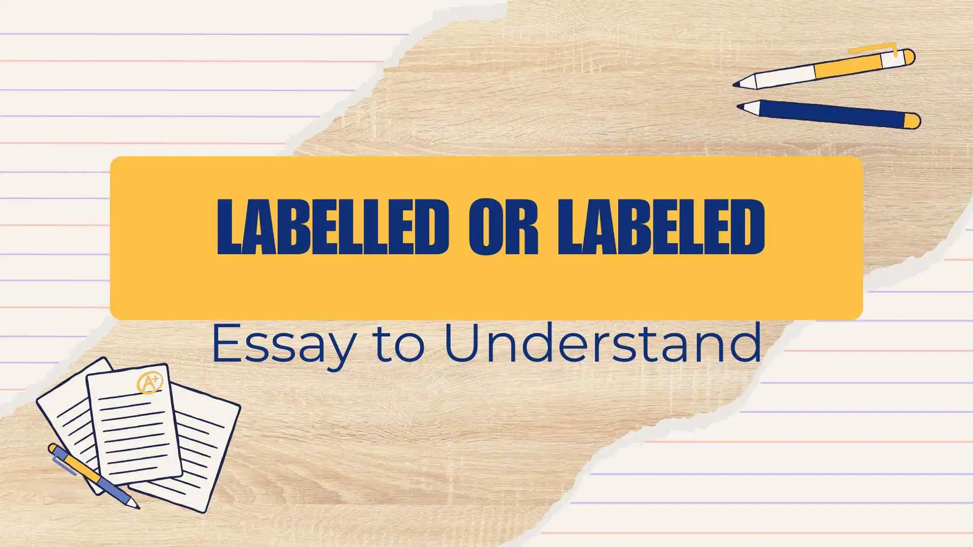 Labelled or Labeled: