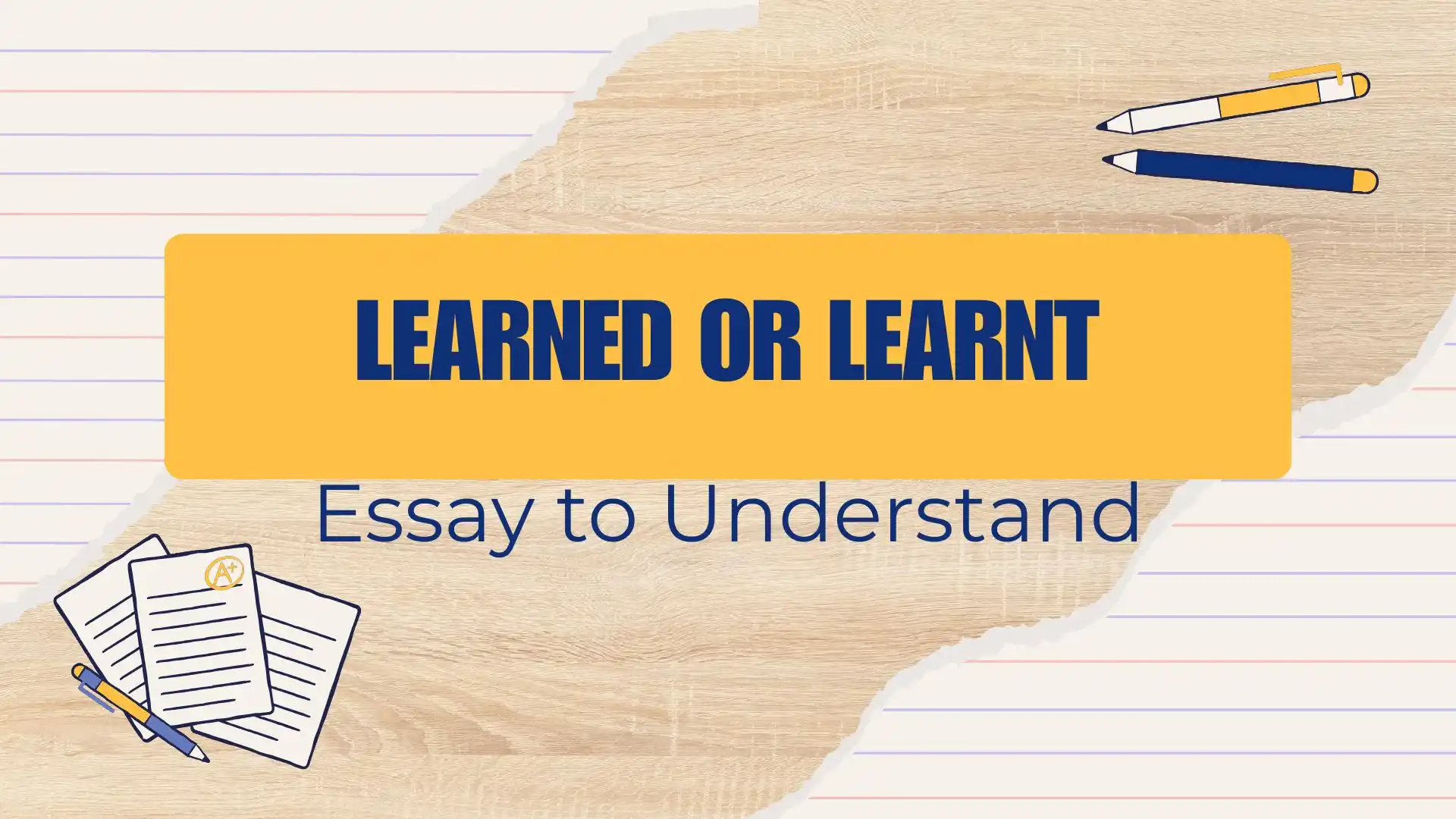 learned or learnt