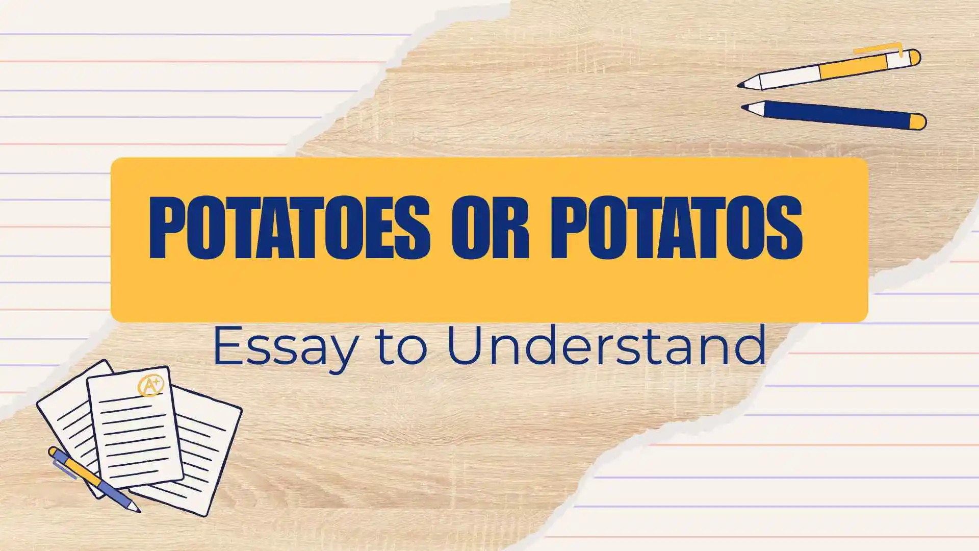 Potatoes or Potatos