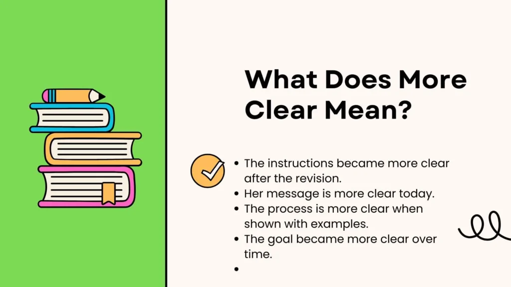 What Does More Clear Mean?