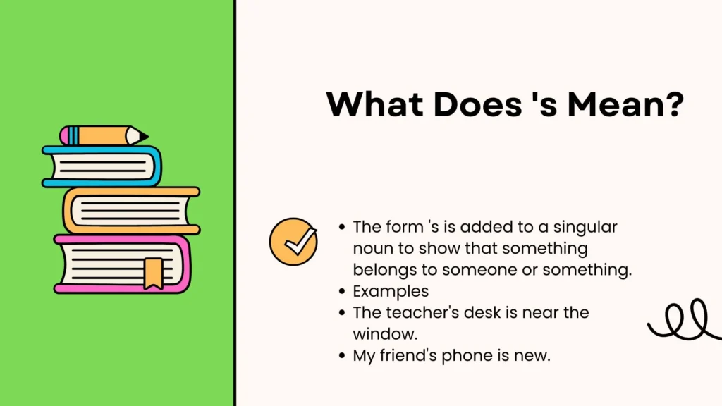 What Does 's Mean?