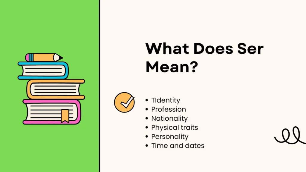 What Does Ser Mean?