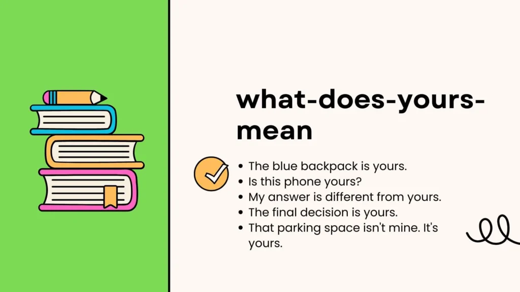 What Does Yours Mean?