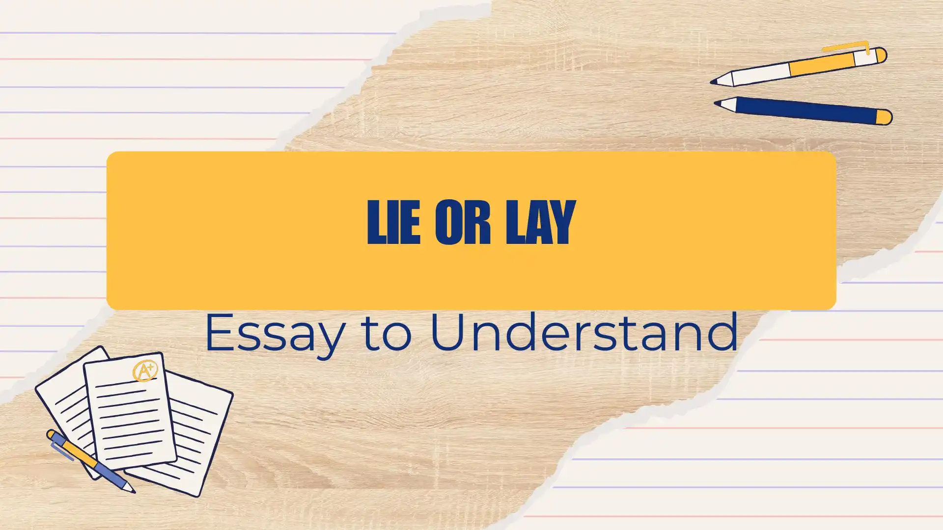 Lie or Lay