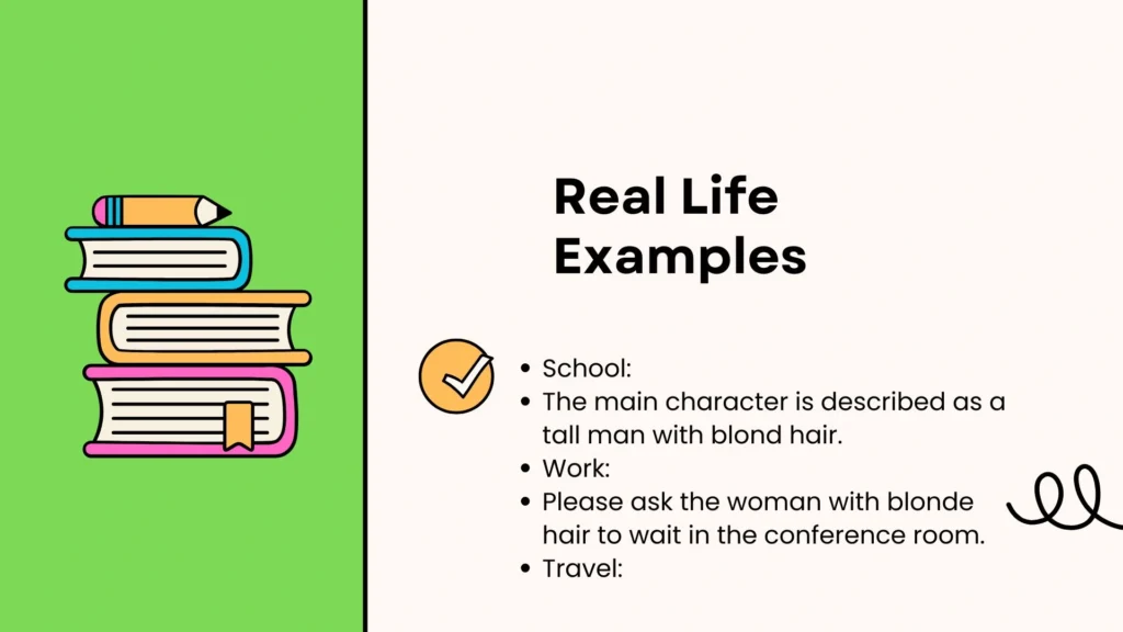 Real Life Examples