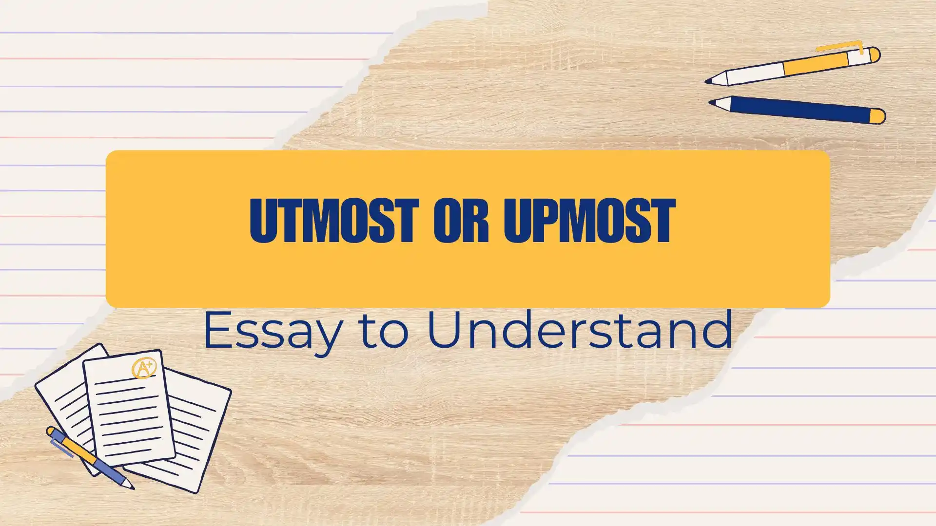 utmost or upmost