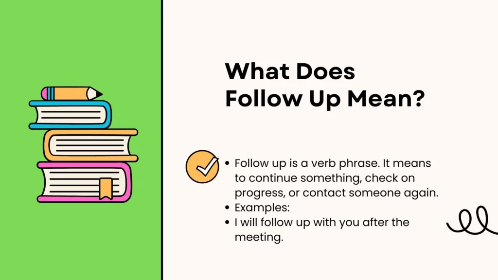 What Does Follow-Up Mean?