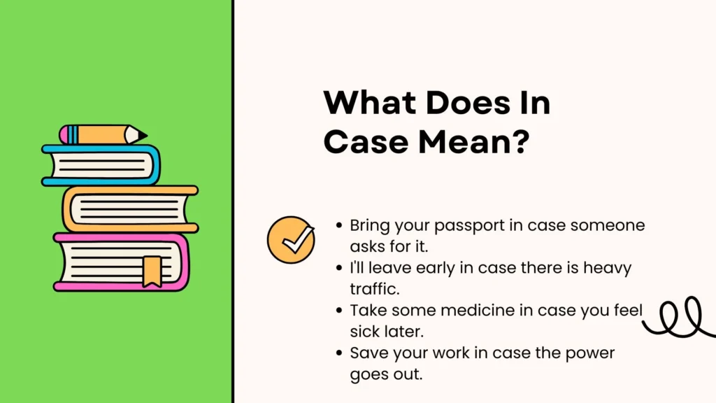 What Does In Case Mean?