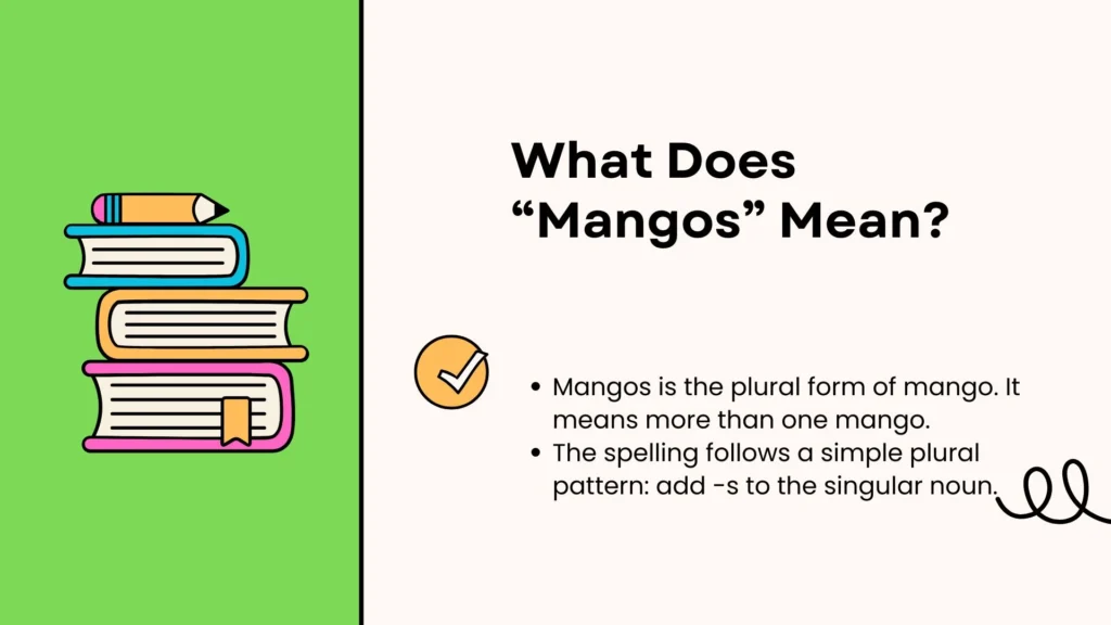 What Does “Mangos” Mean?