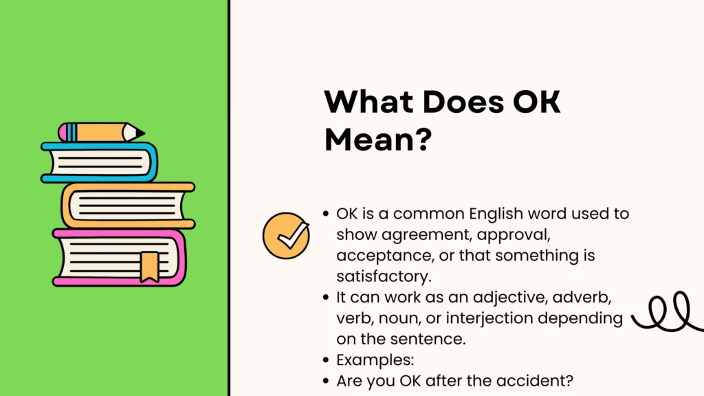 What Does OK Mean?
