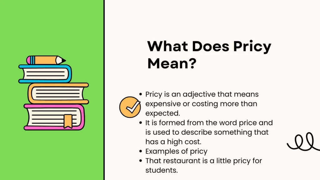 What Does Pricy Mean?