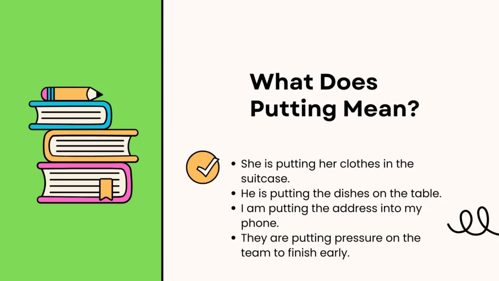 What Does Putting Mean?