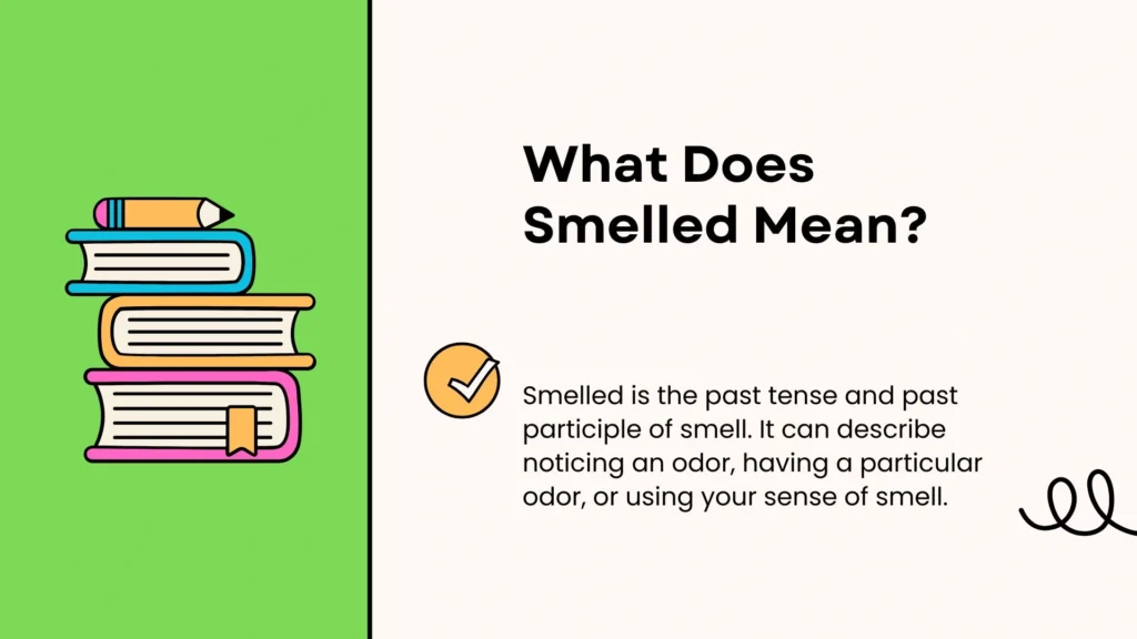 What Does Smelled Mean?
