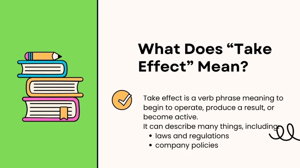 What Does “Take Effect” Mean?