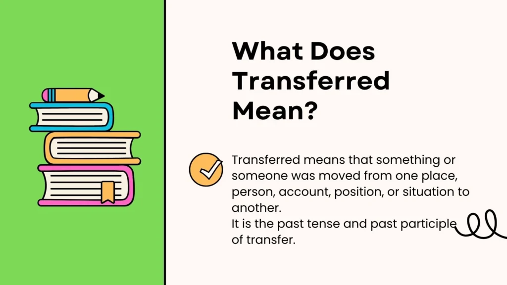 What Does Transferred Mean?