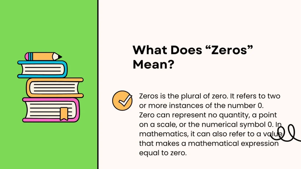 What Does “Zeros” Mean?