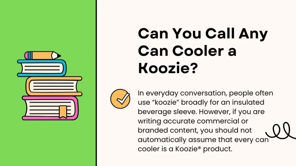 Can You Call Any Can Cooler a Koozie?
