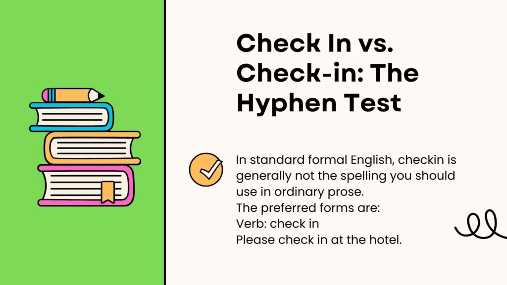 Check In vs. Check-in: The Hyphen Test