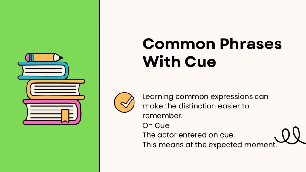 Common Phrases With Cue
