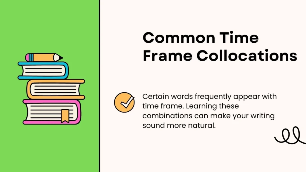 Common Time Frame Collocations