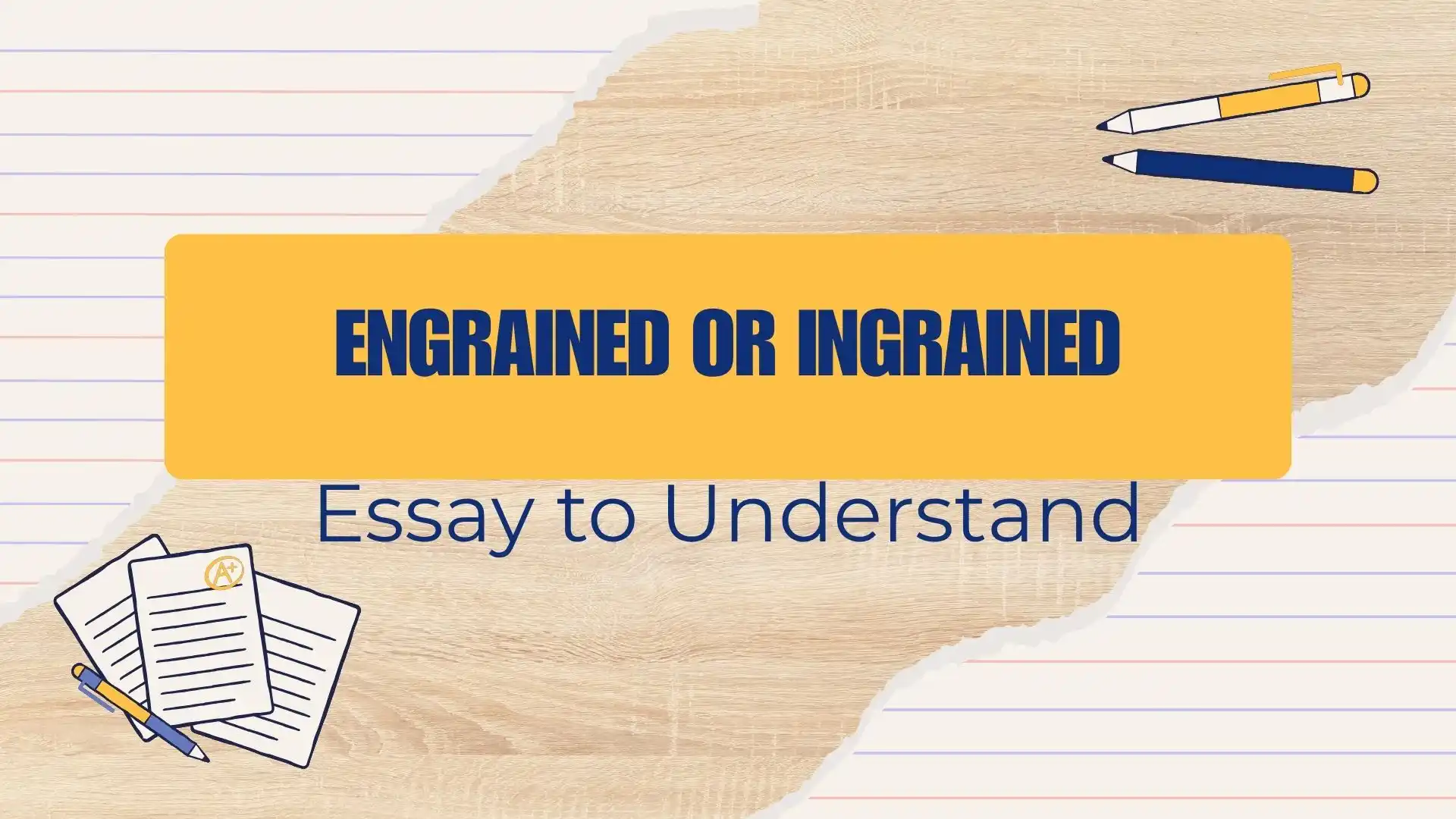 engrained or ingrained