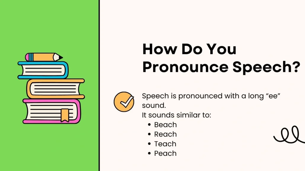 How Do You Pronounce Speech?