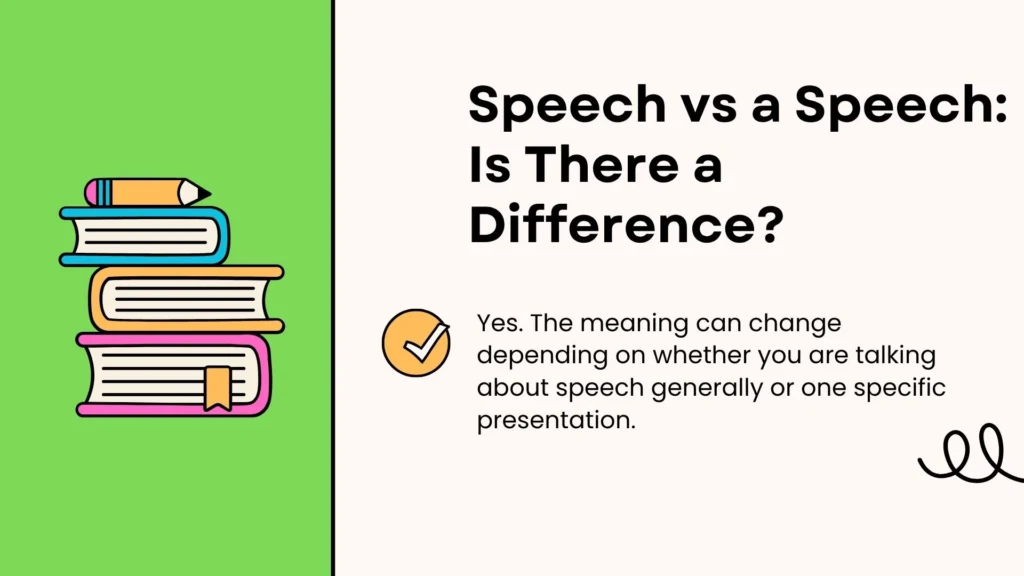 Speech vs a Speech: Is There a Difference?