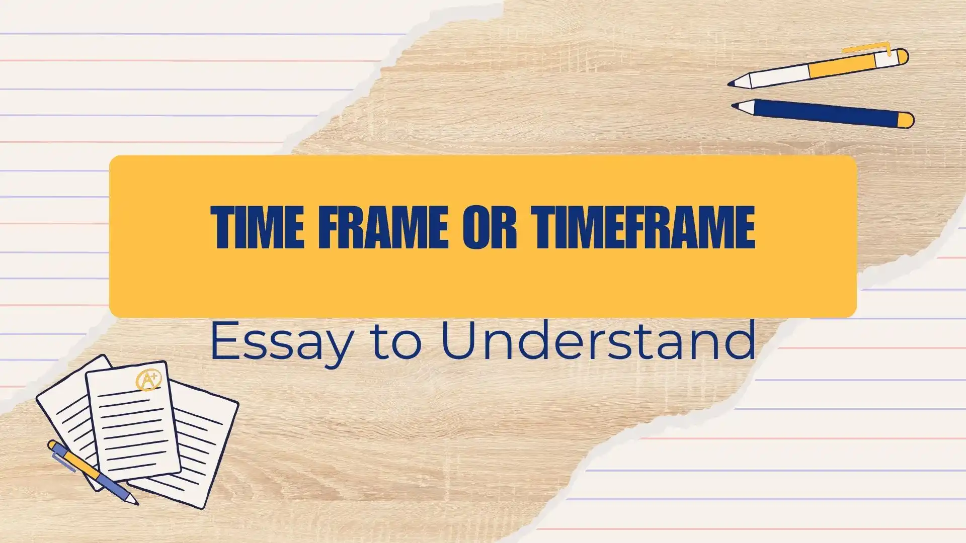 time frame or timeframe