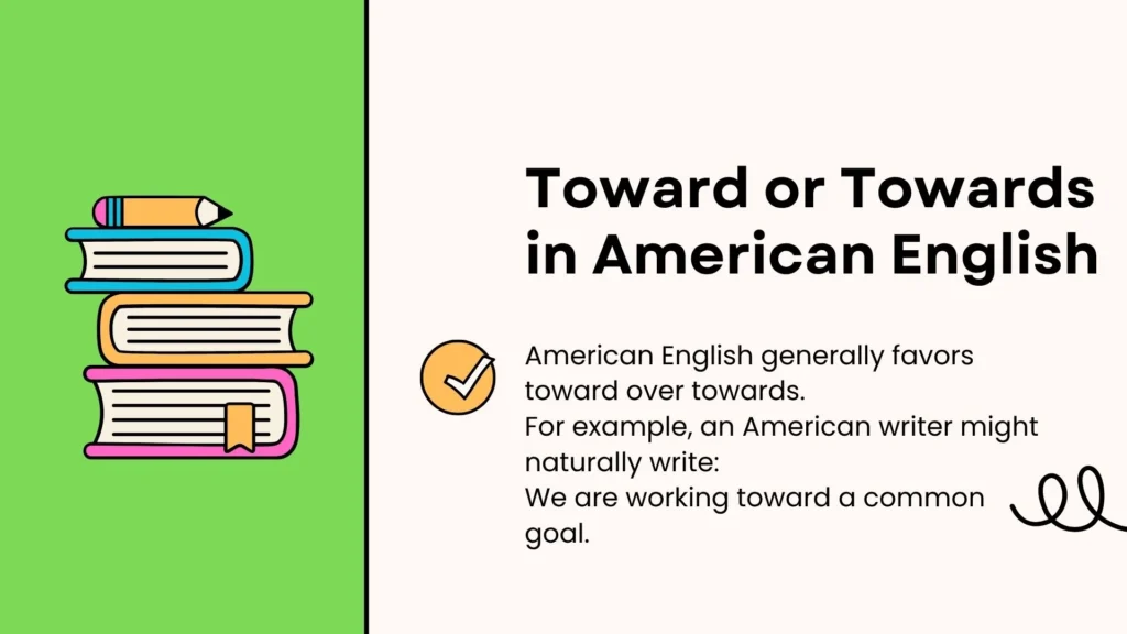 Toward or Towards in American English