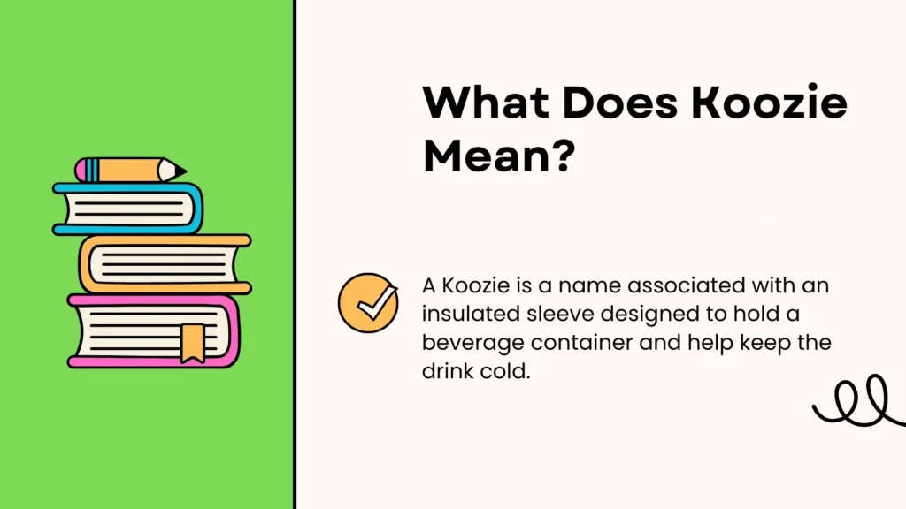 What Does Koozie Mean?