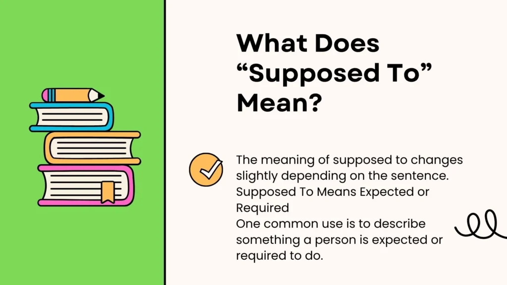 What Does “Supposed To” Mean?