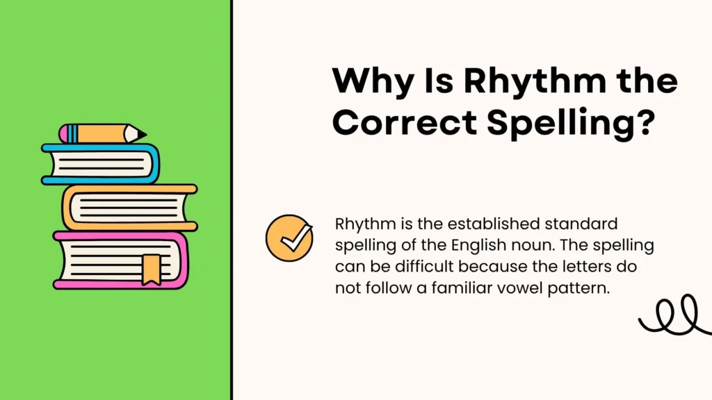 Why Is Rhythm the Correct Spelling?