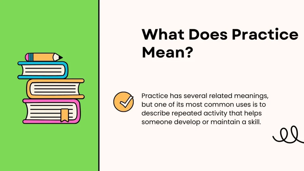 What Does Practice Mean?